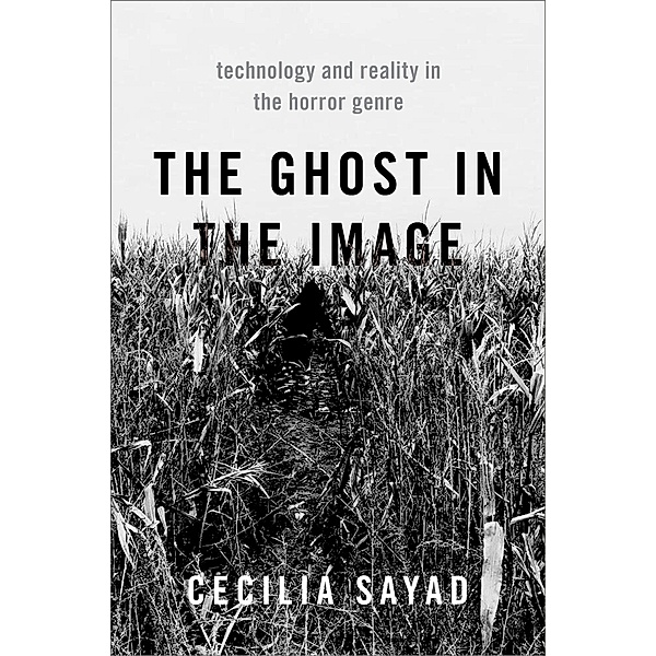 The Ghost in the Image, Cecilia Sayad