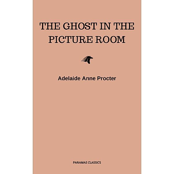 The Ghost in the Picture Room, Adelaide Anne Procter