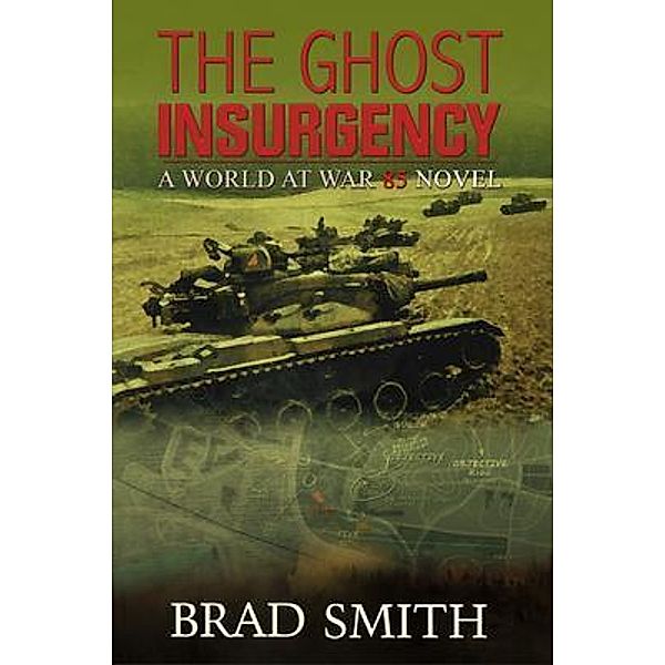 The Ghost Insurgency / World At War 85 Bd.4, Brad Smith