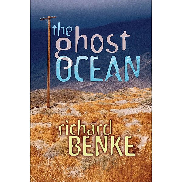 The Ghost Ocean, Richard Benke