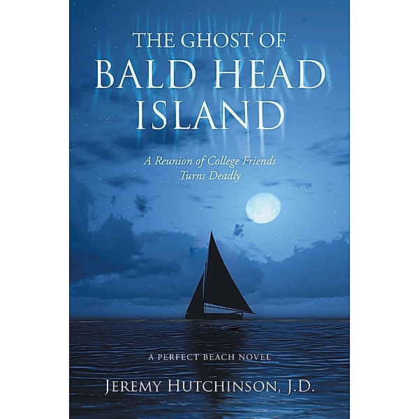 The Ghost of Bald Head Island, Jeremy Hutchinson J. D.