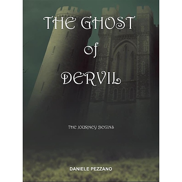 The Ghost Of Dervil / THE GHOST OF DERVIL Bd.1, Daniele Pezzano
