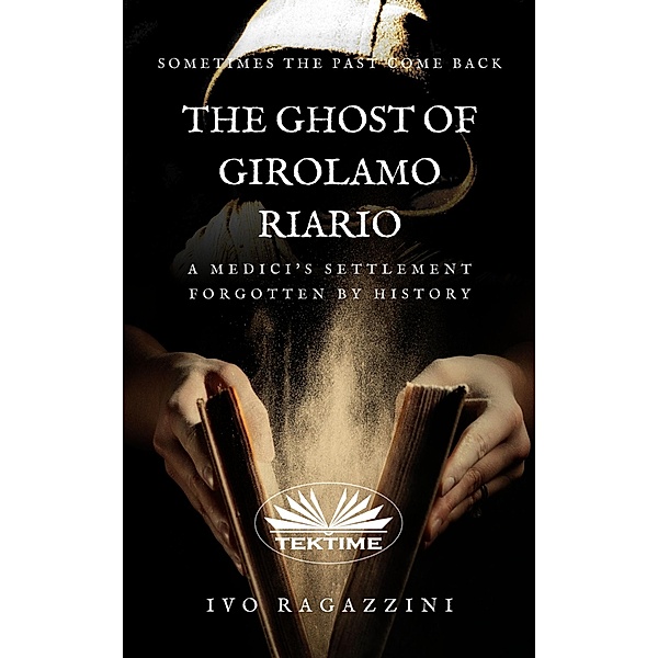The Ghost Of Girolamo Riario, Ivo Ragazzini