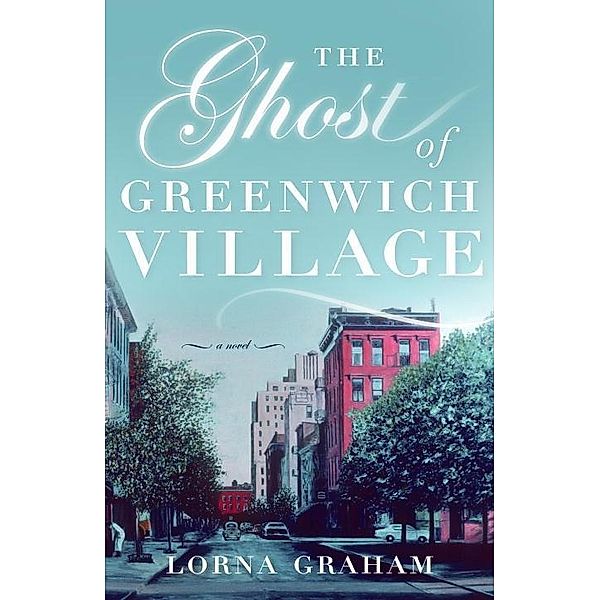 The Ghost of Greenwich Village, Lorna Graham