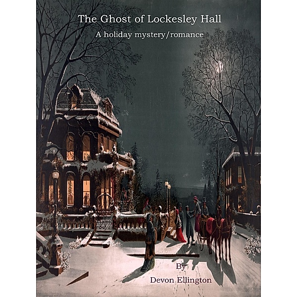 The Ghost of Lockesley Hall, Devon Ellington
