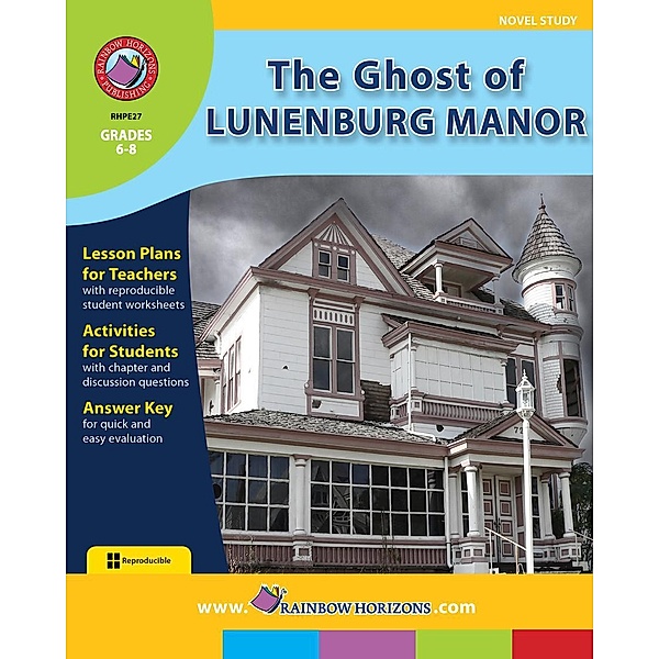 The Ghost of Lunenburg Manor (Novel Study), Sherry R. Bennett and Marie M. Fraser