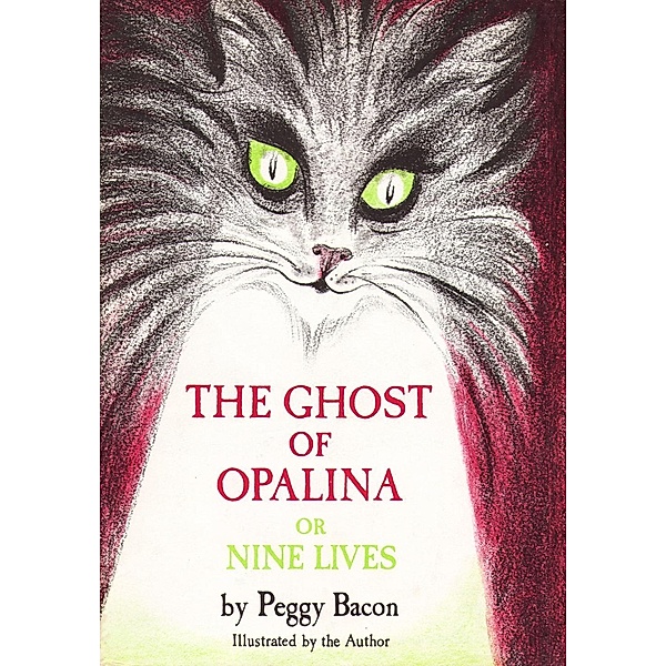 The Ghost of Opalina, or Nine Lives, Peggy Bacon