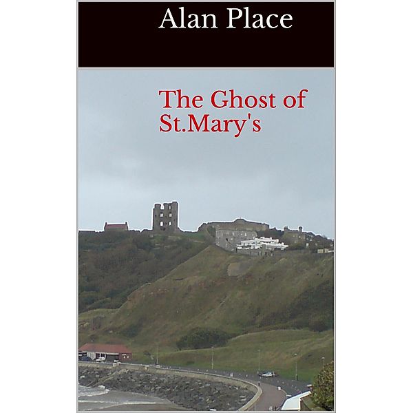 The Ghost of St. Mary's, Alan Place