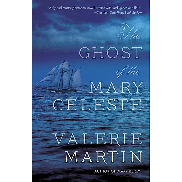 The Ghost of the Mary Celeste / Vintage Contemporaries, Valerie Martin