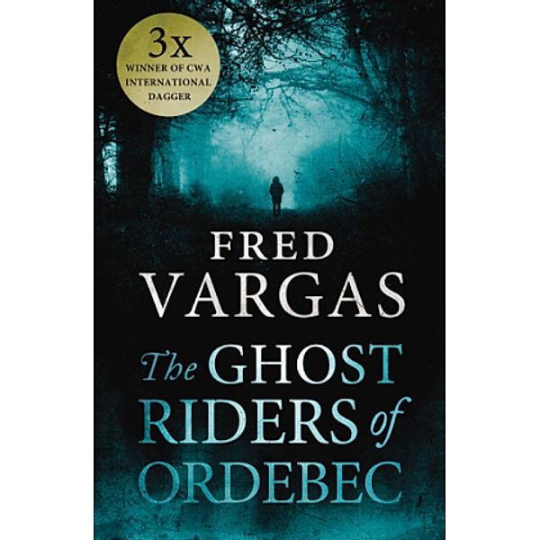 The Ghost Riders of Ordebec, Fred Vargas