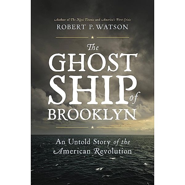 The Ghost Ship of Brooklyn, Robert P. Watson