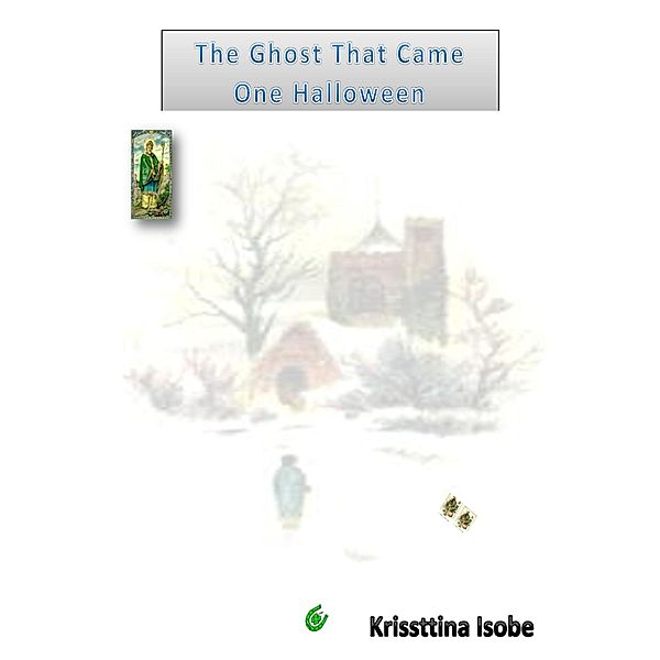 The Ghost That Came One Halloween, Krissttina Isobe