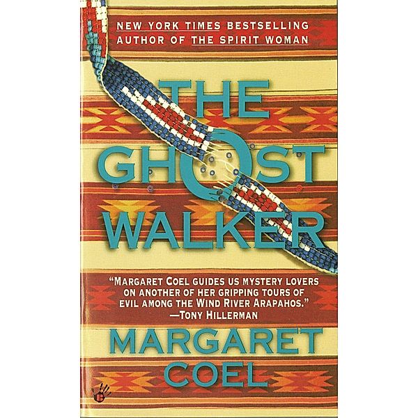 The Ghost Walker / A Wind River Reservation Mystery Bd.2, Margaret Coel