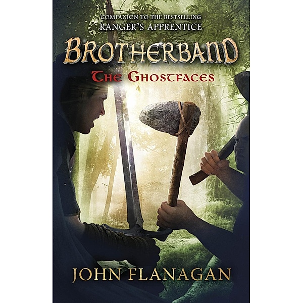 The Ghostfaces (Brotherband Book 6) / Brotherband Bd.6, John Flanagan
