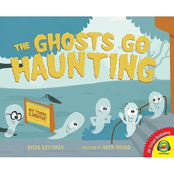 The Ghosts Go Haunting, Helen Ketteman