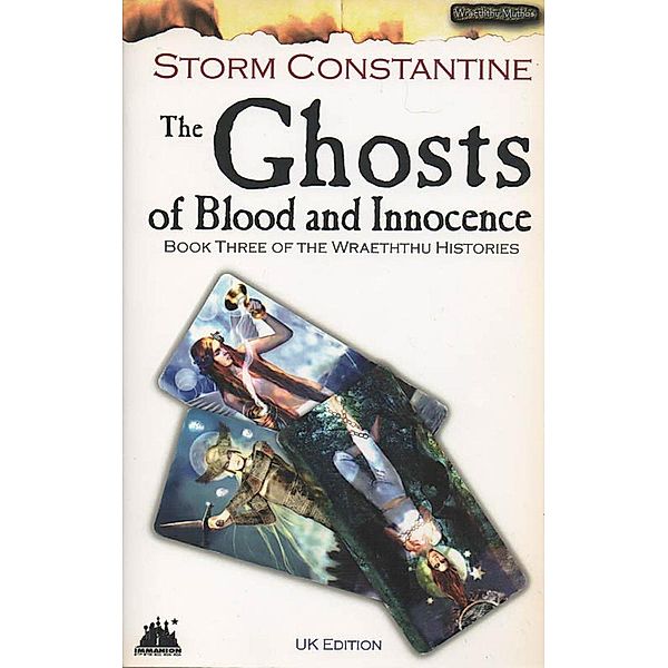 The Ghosts of Blood and Innocence (The Wraeththu Histories, #3), Storm Constantine