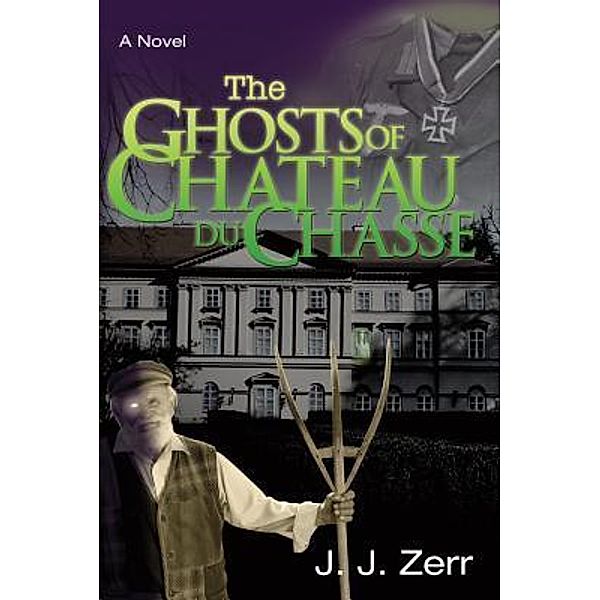 The Ghosts of Chateau du Chasse / Stratton Press, J. J. Zerr