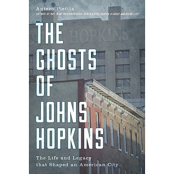 The Ghosts of Johns Hopkins, Antero Pietila