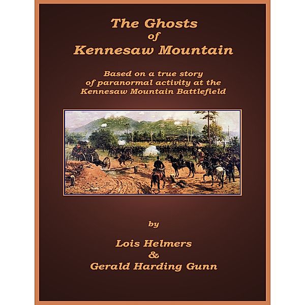 The Ghosts of Kennesaw Mountain, Gerald Harding Gunn, Lois Helmers