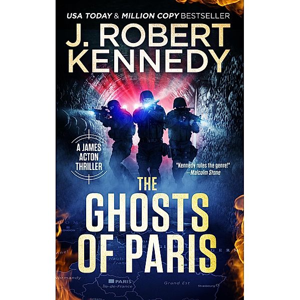 The Ghosts of Paris (James Acton Thrillers, #36) / James Acton Thrillers, J. Robert Kennedy