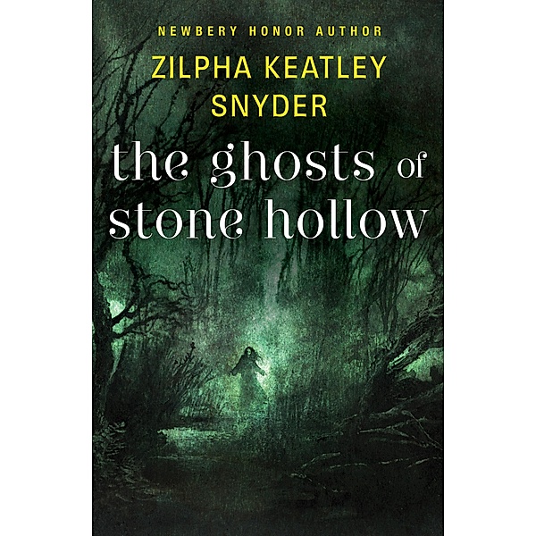 The Ghosts of Stone Hollow, Zilpha Keatley Snyder