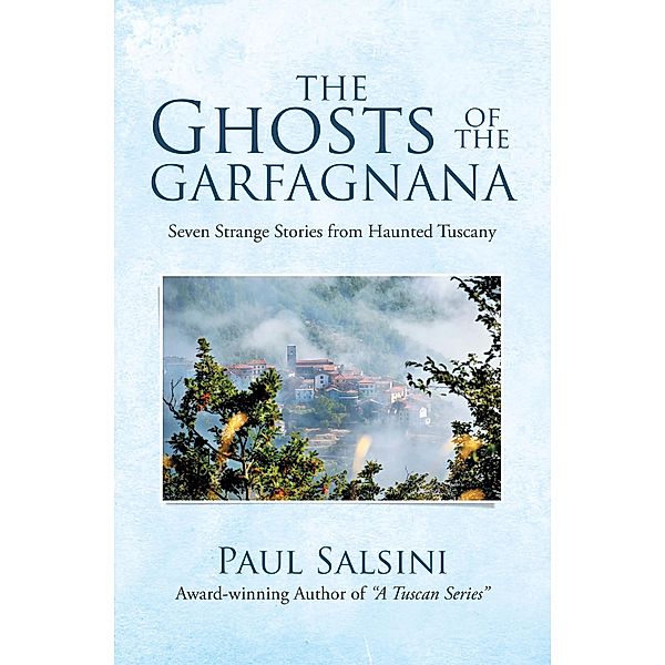 The Ghosts of the Garfagnana, Paul Salsini
