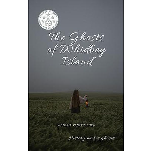 The Ghosts of Whidbey Island, Victoria Ventris Shea