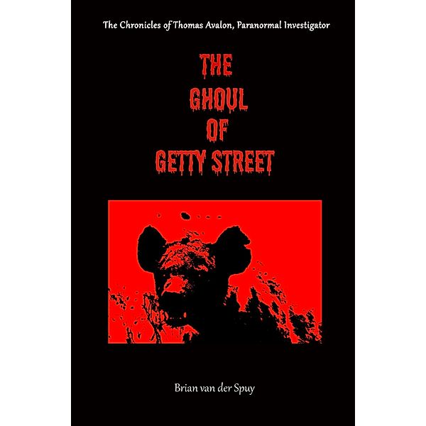 The Ghoul of Getty Street, Brian van der Spuy
