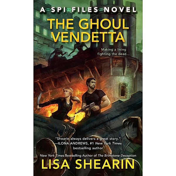 The Ghoul Vendetta / A SPI Files Novel Bd.4, Lisa Shearin