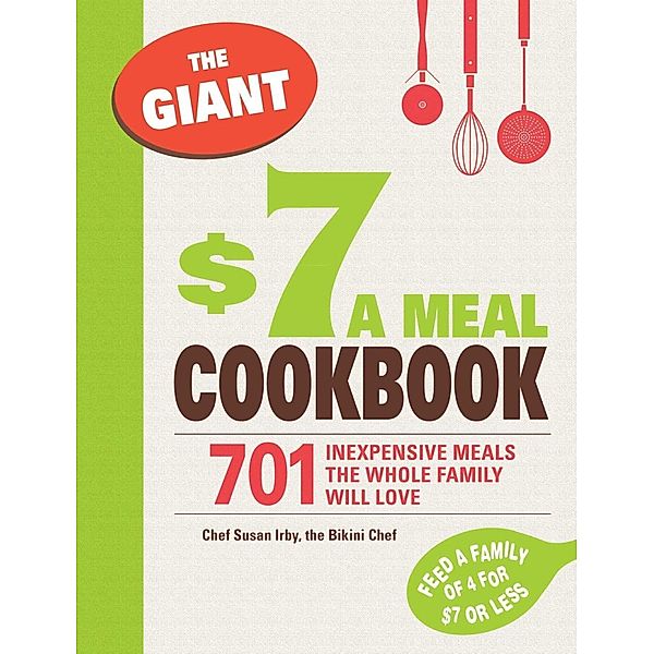 The Giant $7 a Meal Cookbook, Susan Irby