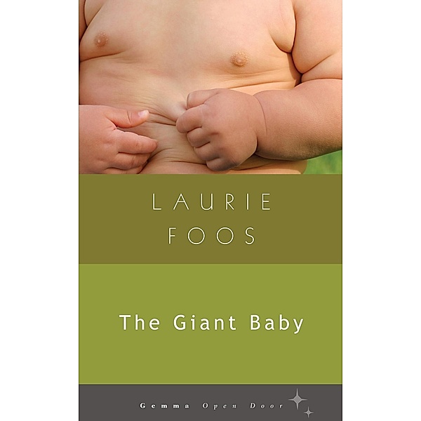 The Giant Baby / Open Door, Laurie Foos
