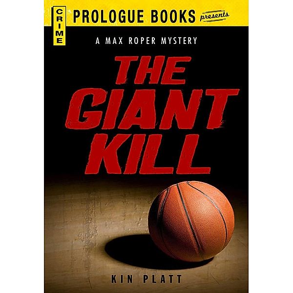 The Giant Kill, Kin Platt