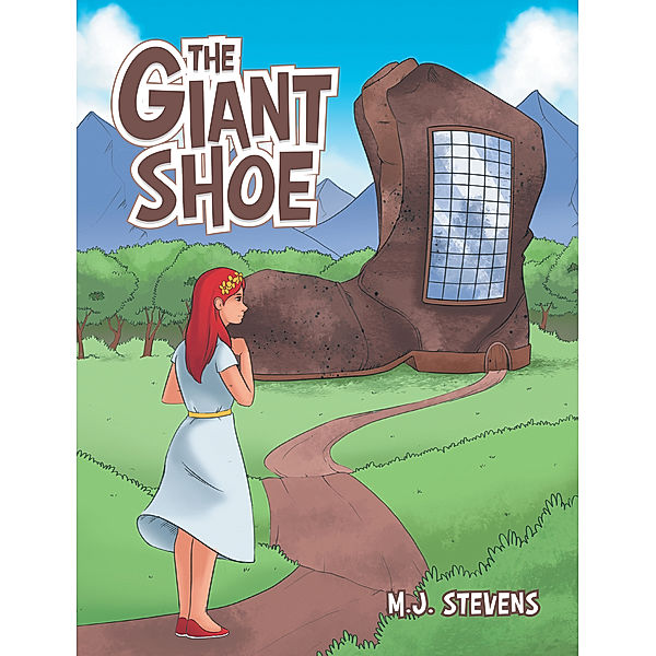 The Giant Shoe, M.j. Stevens