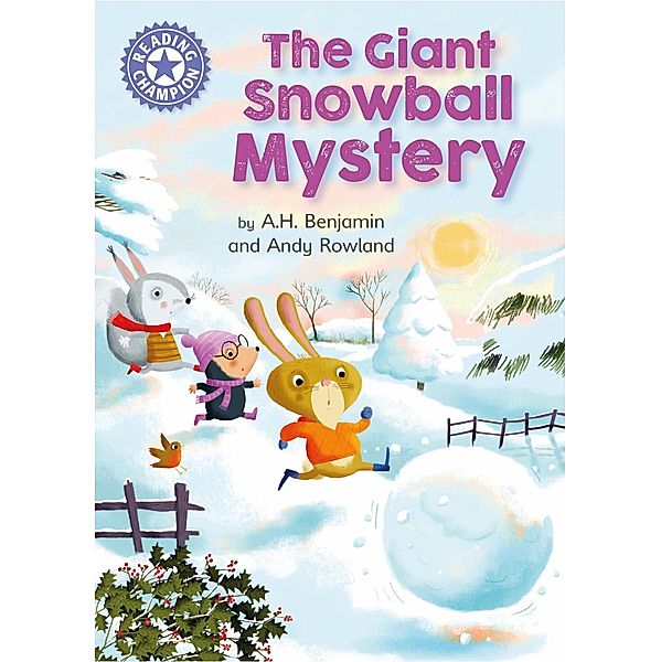 The Giant Snowball Mystery / Reading Champion Bd.1, A. H. Benjamin