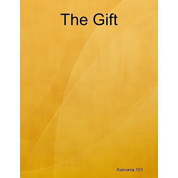 The Gift, Koinonia 101