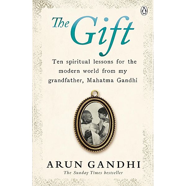 The Gift, Arun Gandhi