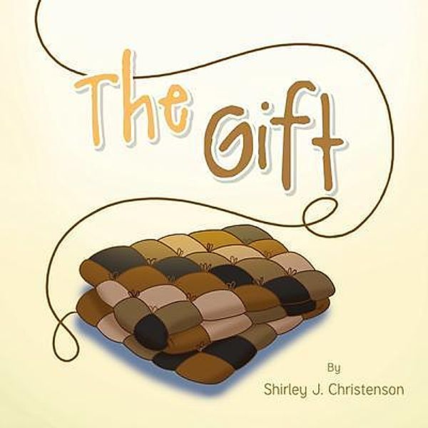 The Gift, Shirley J. Christenson