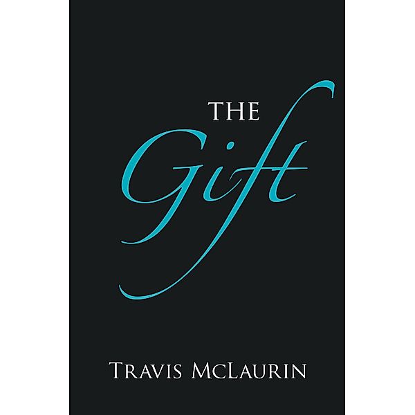 The Gift, Travis McLaurin