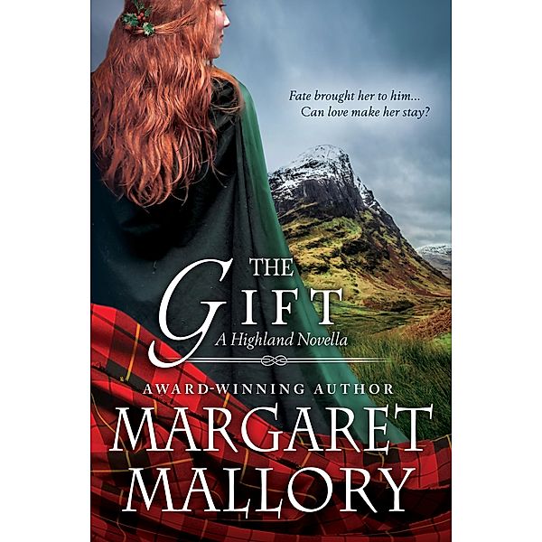 THE GIFT: A Highland Novella, Margaret Mallory