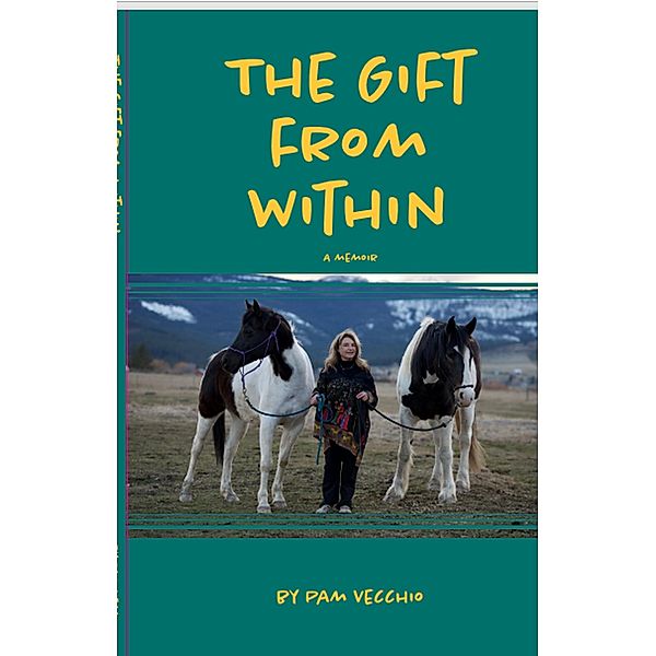The Gift from Within, Pam Vecchio