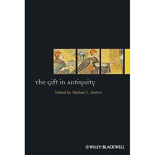 The Gift in Antiquity / Ancient World: Comparative Histories