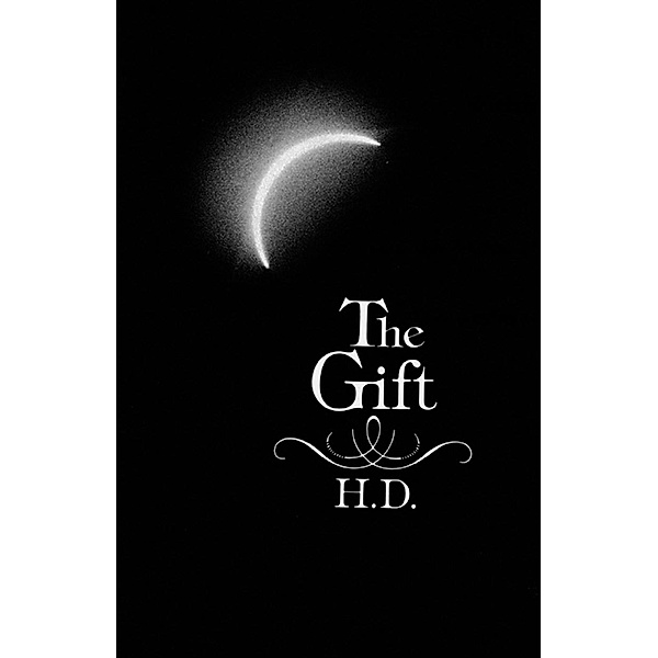 The Gift: Novel, Hilda Doolittle