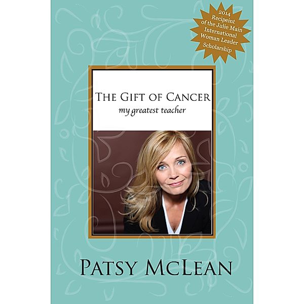 The Gift of Cancer, Patsy McLean