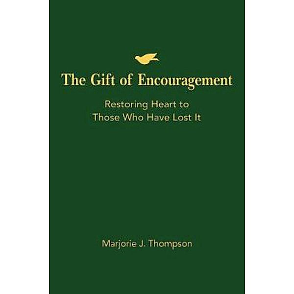 The Gift of Encouragement / Abingdon Press, Marjorie J. Thompson