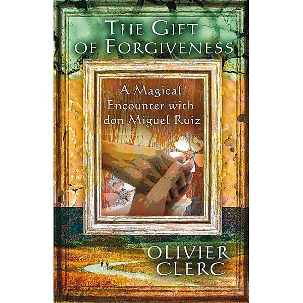 The Gift of Forgiveness, Olivier Clerc