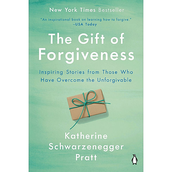 The Gift of Forgiveness, Katherine Schwarzenegger Pratt