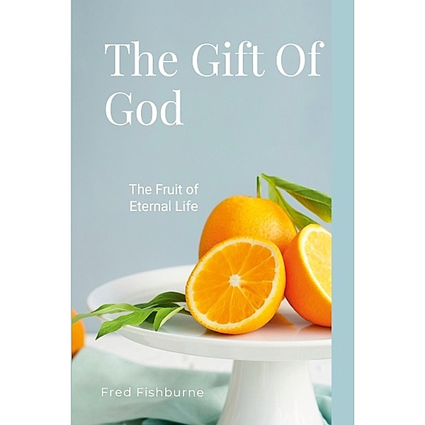 The Gift Of God, Fred Fishburne