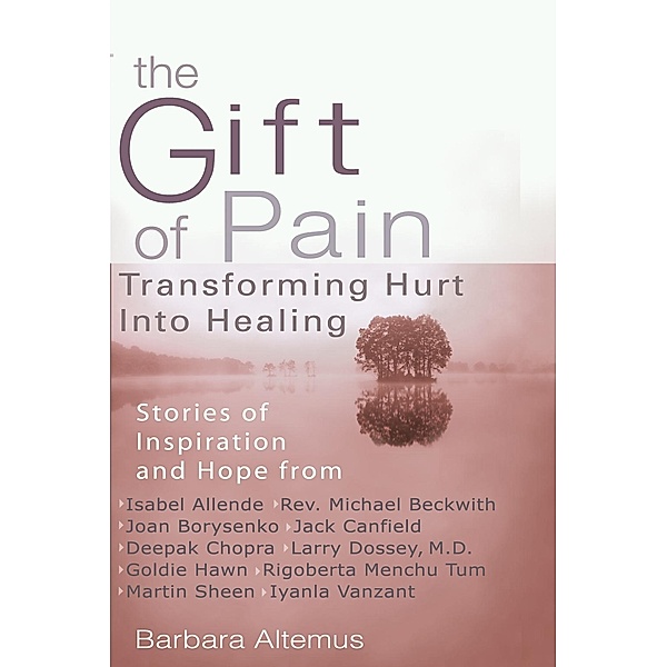 The Gift of Pain, Barbara Altemus