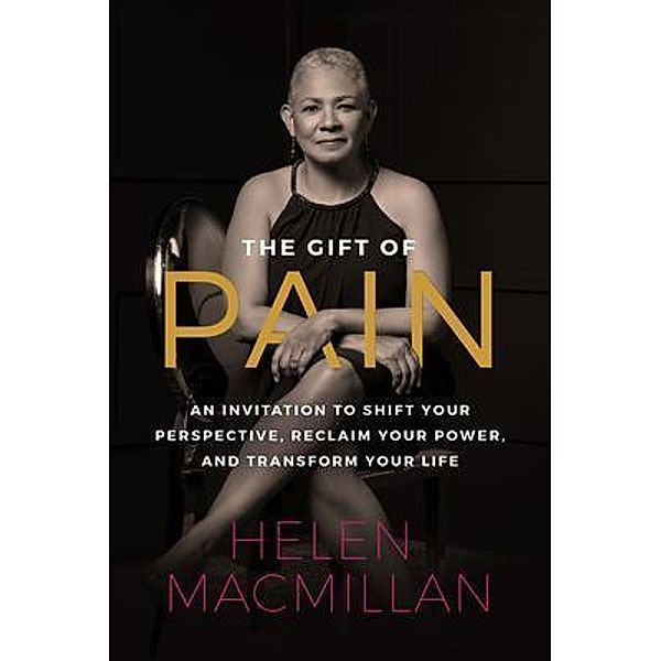 The Gift of Pain, Helen MacMillan