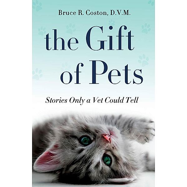 The Gift of Pets, Bruce R. Coston